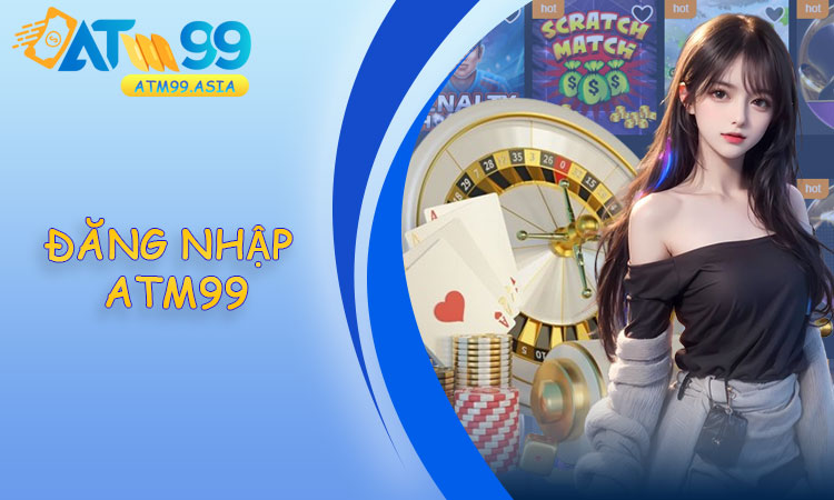 Đăng nhập ATM99