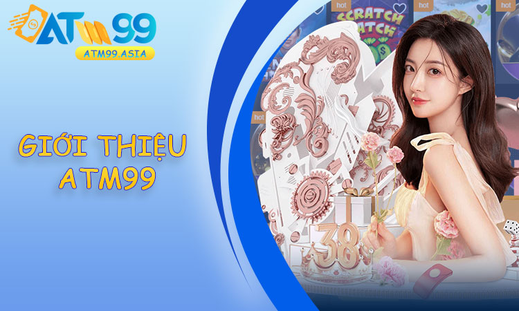 Giới thiệu ATM99