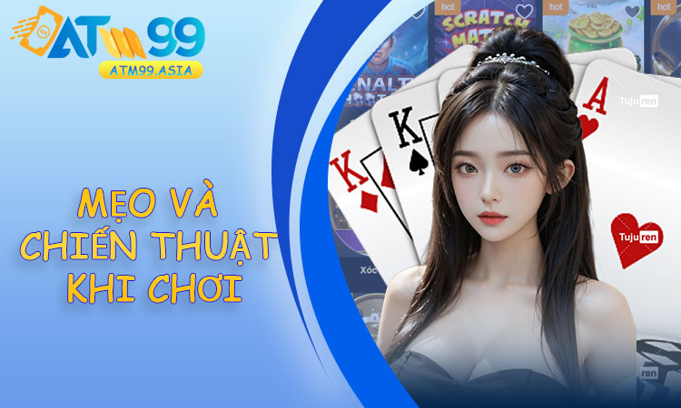 Mẹo và chiến thuật khi chơi