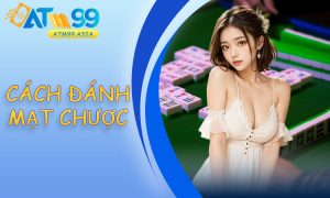 Cách đánh Mạt Chược