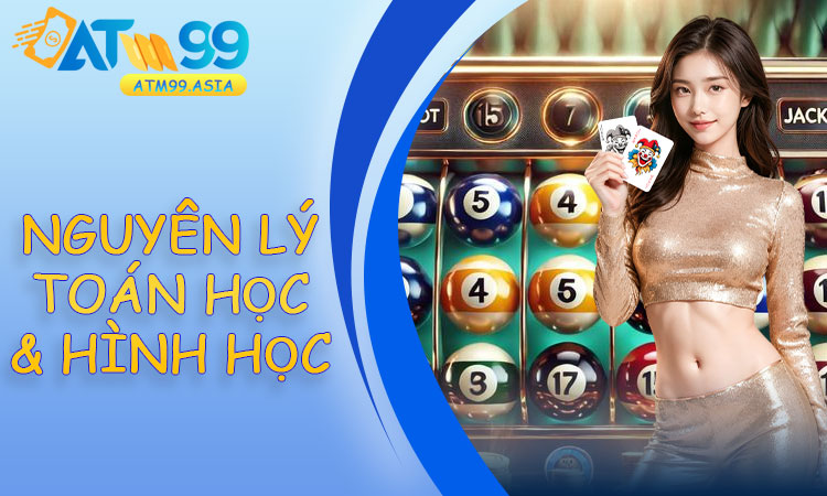 Nguyên Lý Toán Học & Hình Học Đằng Sau Phương Pháp